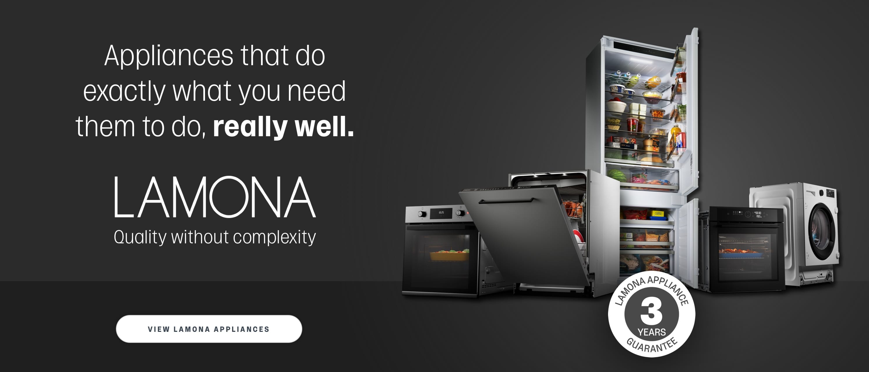 Lamona, quality without complexity. View Lamona appliances. 
